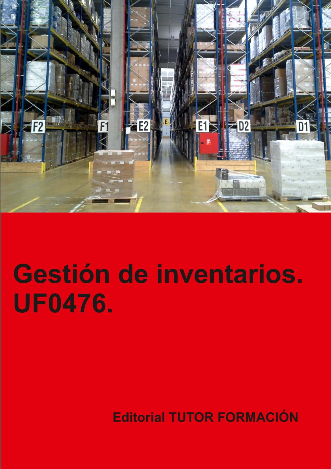 Gestión De Inventarios Uf0476 Tutor FormaciÓn 2527